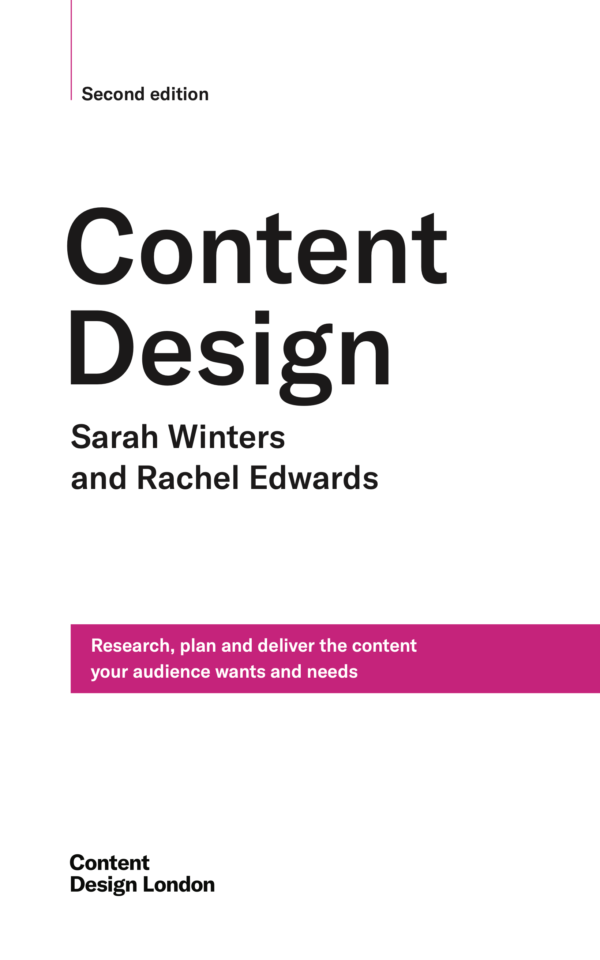 Content Design, second edition, by Sarah Winters and Rachel Edwards.